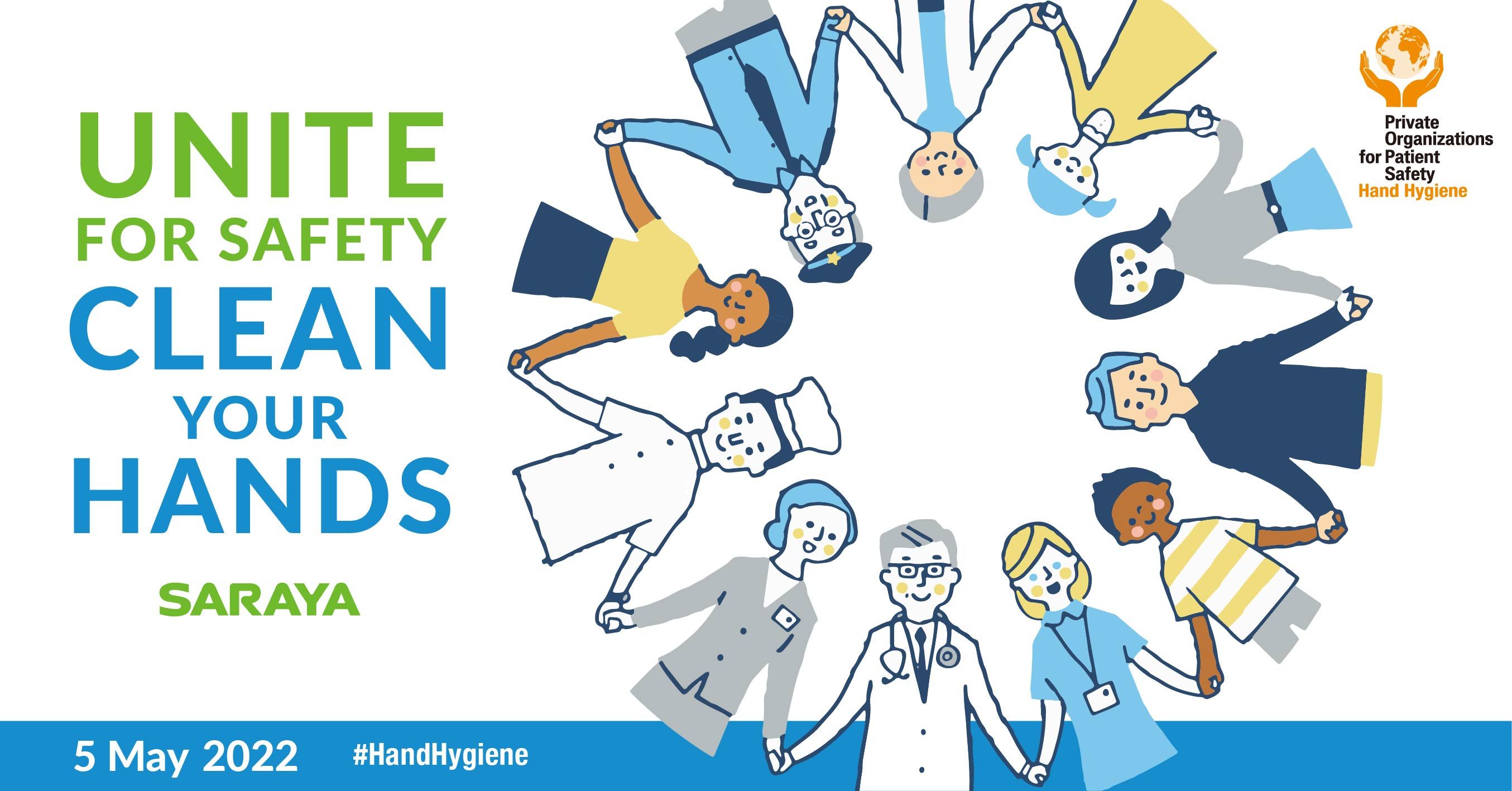 Unite for Safety. Clean your Hands.  Celebrate 5 May 2022 with SARAYA.